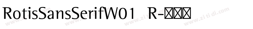 RotisSansSerifW01  R字体转换